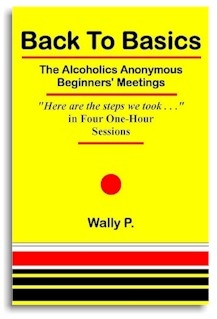 Pdf Back Basics Alcoholics Beginners Meetings back to basics the aa beginners meetings Pdf Back Basics Alcoholics Beginners Meetings back to basics the aa beginners meetings